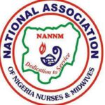 The National Association of Nigerian Nurses and Midwives (NANNM)
