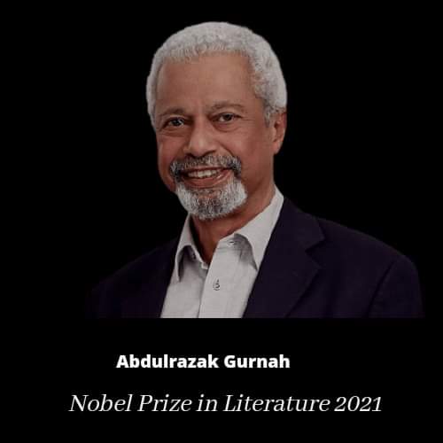 Abdulrazak Gurnah wins 2021 Nobel Prize in Literature