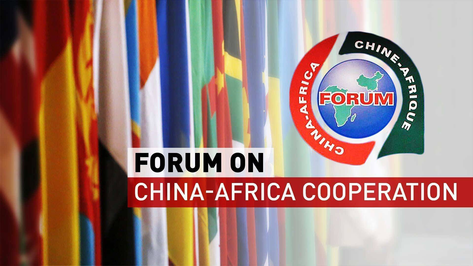 FOCAC: For an even stronger Africa-China community with a shared future