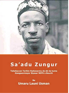 Bauchi agog in honour of late Sa’adu Zungur