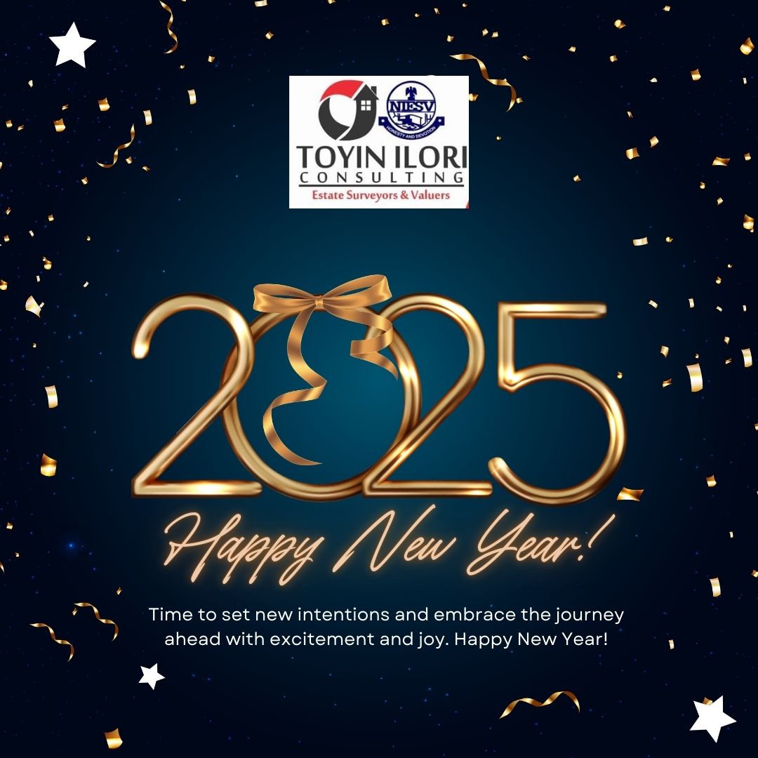 Happy New Year 2025 from Toyin Ilori Consulting Estate Surveyors and Valuers